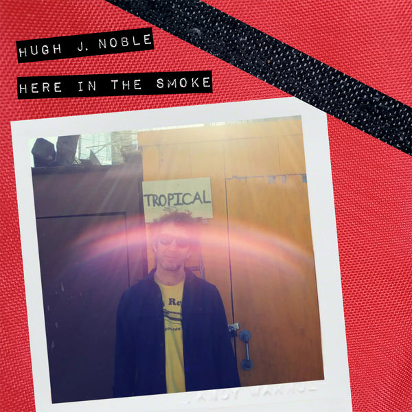 Noble, Hugh J. - Here In The Smoke cd
