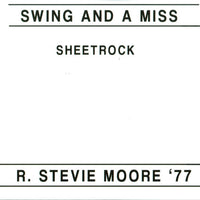 Moore, R. Stevie - Swing And A Miss / Sheetrock dbl cd