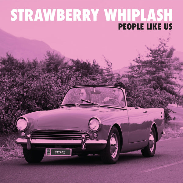 Strawberry Whiplash - People Like Us cd