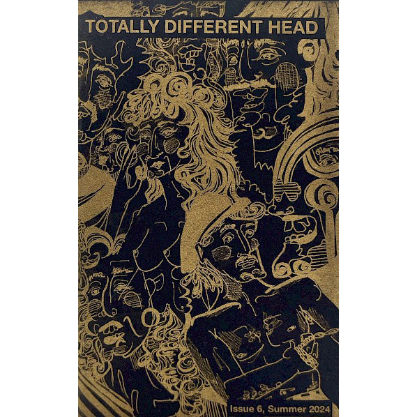 Totally Different Head - Issue #6 zine