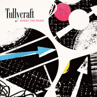 Tullycraft - Shoot The Point cd/lp