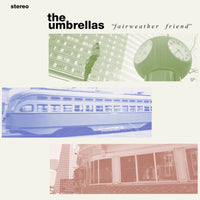 Umbrellas - Fairweather Friend cd/lp