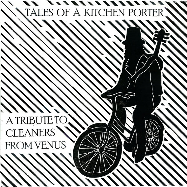 Various - Tales Of A Kitchen Porter: A Tribute To Cleaners From Venus lp