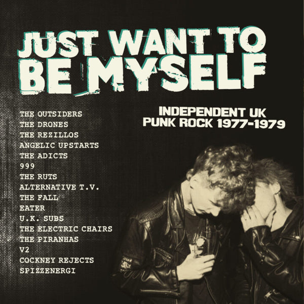 Various - Just Want To Be Myself: UK Punk Rock 1977-1979 dbl lp