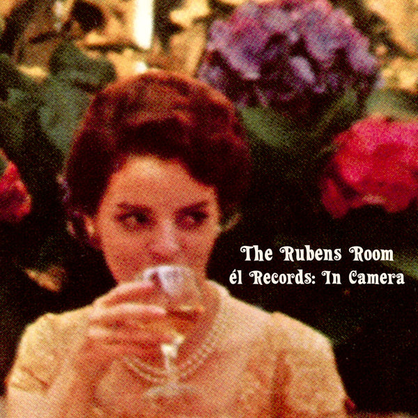 Various - The Rubens Room - Él Records: In Camera dbl lp
