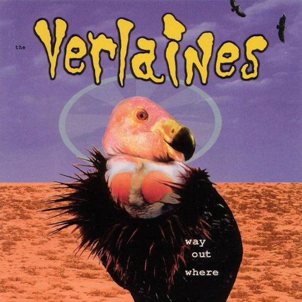 Verlaines - Way Out Where lp