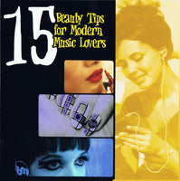 Various - 15 Beauty Tips For Modern Music Lovers cd