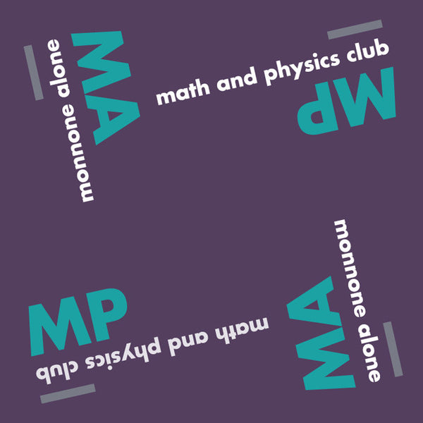 Math And Physics Club / Monnone Alone - split 7”