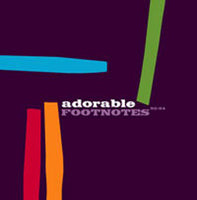 Adorable - Footnotes 92-94 cd