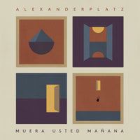 Alexanderplatz - Muera Usted Mañana cd/dbl lp