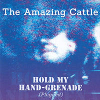 Amazing Cattle - Hold My Hand-Grenade cd