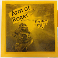 Arm Of Roger - The Ham And Its Lily cs