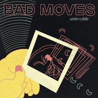 Bad Moves - Untenable cd/lp