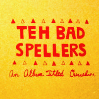 Bad Spellers - An Album Titled As Ourselves lp