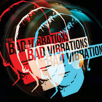 Bad Vibrations - Bad Vibrations 7"