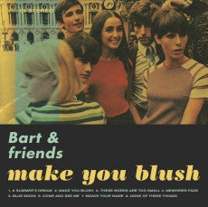 Bart & Friends - Make You Blush cdep