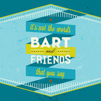 Bart & Friends - It's Not The Words That You Say cdep