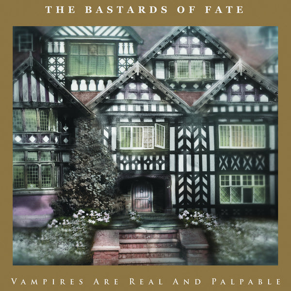 Bastards Of Fate - Vampires Are Real And Palpable cd/lp