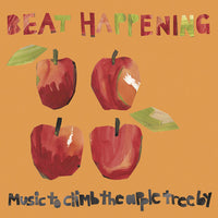 Beat Happening - Music To Climb The Apple Tree By cd
