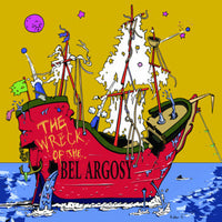 Bel Argosy - The Wreck Of The Bel Argosy 7"