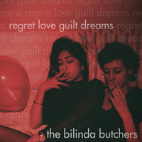 Bilinda Butchers - Regret Love Guilt Dreams cd