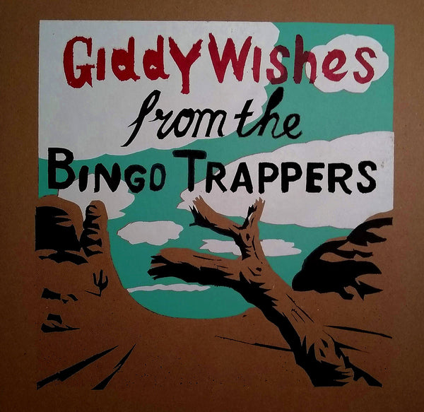 Bingo Trappers - Giddy Wishes lp