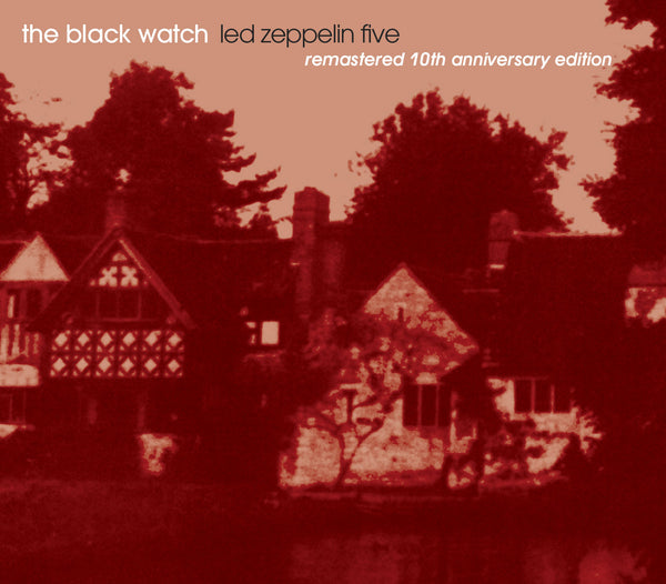 Black Watch - Led Zeppelin Five (10th anniversary edition) cd/lp