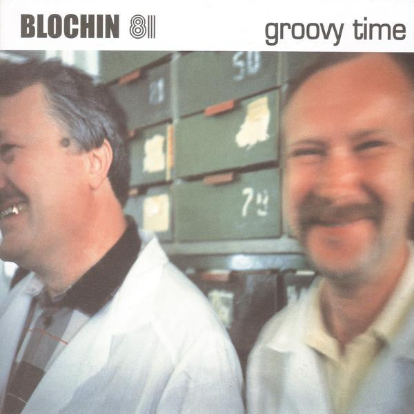 Blochin 81 - Groovy Time 7"