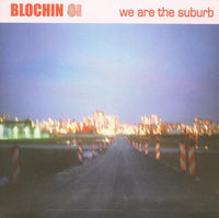 Blochin 81 - We Are The Suburb 7"