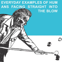 Blow - Everyday Examples Of Humans Facing Straight Into The Blow cd