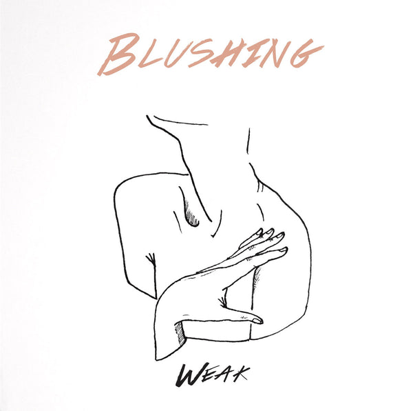 Blushing - Weak EP 12"