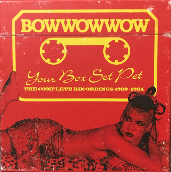Bow Wow Wow - Your Box Set Pet: Complete Recordings 1980-1984 cd box