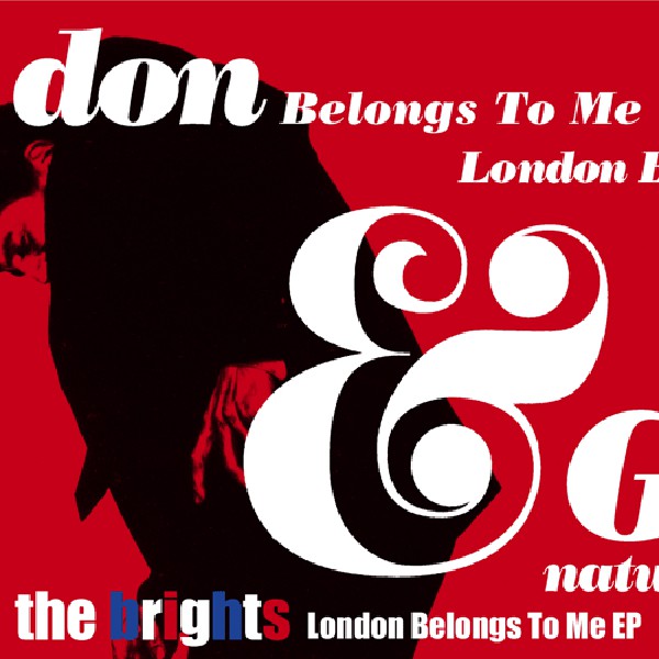 Brights - London Belongs To Me 7"