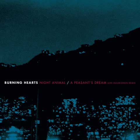 Burning Hearts - Night Animal 7"