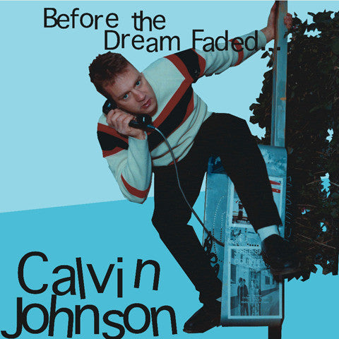 Johnson, Calvin - Before The Dream Faded... cd