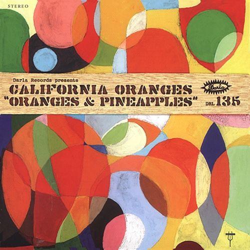 California Oranges - Oranges & Pineapples cd