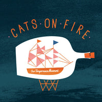 Cats on Fire - Our Temperance Movement cd