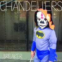 Chandeli'ers - Breaker lp
