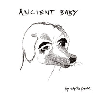 Peck, Chris - Ancient Baby dbl cd/lp/zine