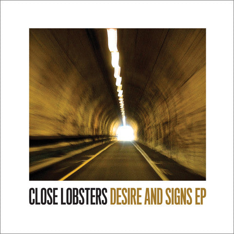 Close Lobsters - Desire And Signs 7"