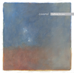 Coastal - Halfway To You cd
