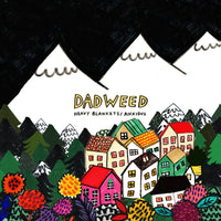 Dadweed - Heavy Blankets 7"