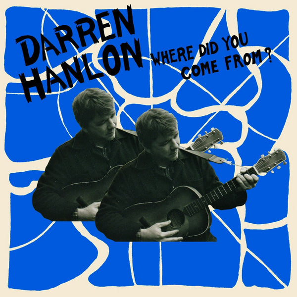 Hanlon, Darren - Where Did You Come From? dbl cd