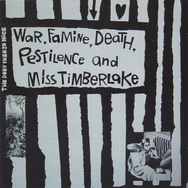 Deep Freeze Mice - War, Famine, Death, Pestilence And Miss Timberlake cd