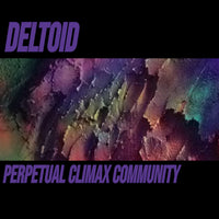 Deltoid - Perpetual Climax Community cd