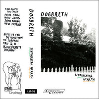 Dogbreth - Sentimental Health cs