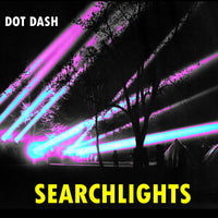 Dot Dash - Searchlights cd