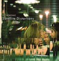 Downdime - Satellite Distortions cd
