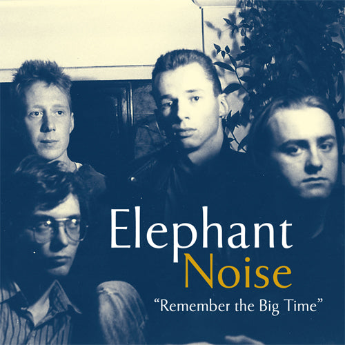 Elephant Noise - Remember The Big Time cd
