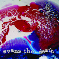 Evans The Death - Catch Your Cold 7"